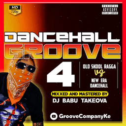 Nganya Drive Dancehall Mix•Old Skool Ragga Vs New Era Dancehall [Dancehall Groove 4•Dj Babu Takeova]