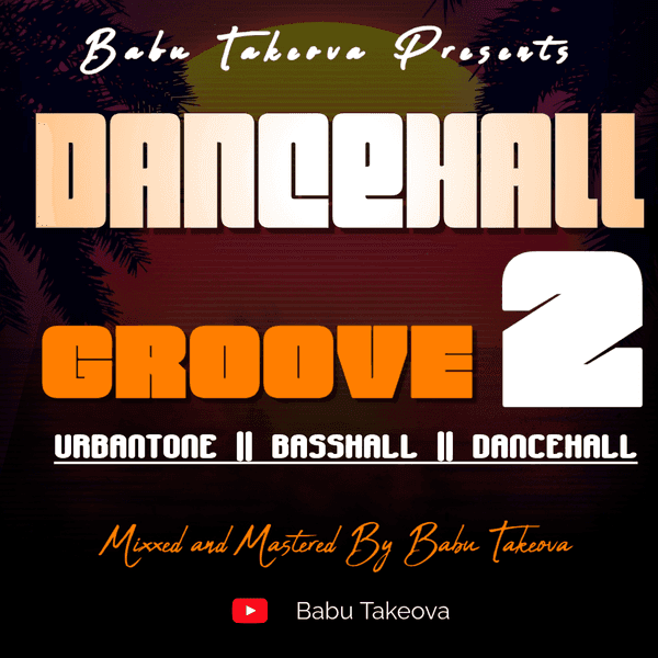 DANCEHALL GROOVE 2