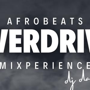 🔥AFROBEATS_OVERDRIVE_MIXPERIENCE_-_DJ_DANDRE🔥🔥ft. Rema,joeboy, ayra starr,ruger